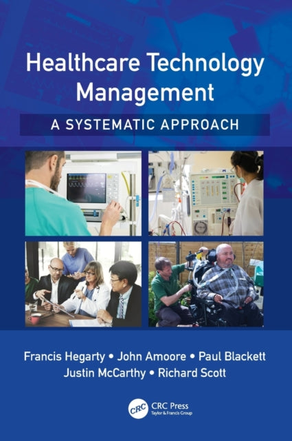 Book cover of: Healthcare Technology Management - A Systematic Approach. By: Frances Fyfield