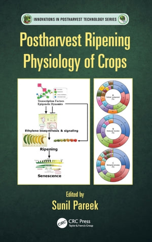Postharvest Ripening Physiology of Crops