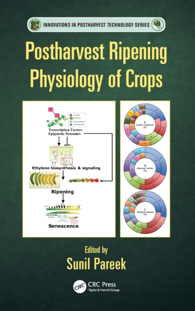 Book cover of: Postharvest Ripening Physiology of Crops