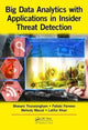 Book cover of: Big Data Analytics with Applications in Insider Threat Detection. By: Pallabi Parveen