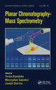 Book cover of: Planar Chromatography - Mass Spectrometry. By: Teresa Kowalska