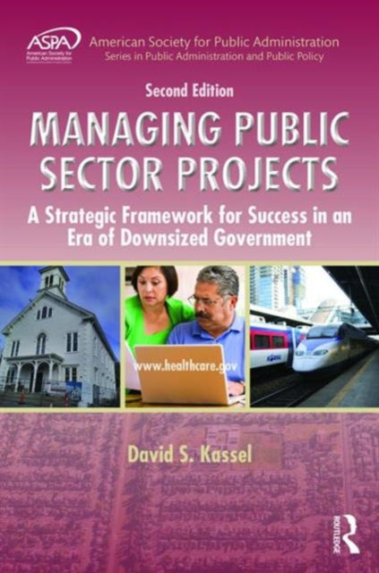 Book cover of: Managing Public Sector Projects. By: David S. Kassel