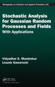 Book cover of: Stochastic Analysis for Gaussian Random Processes and Fields. By: V. Mandrekar