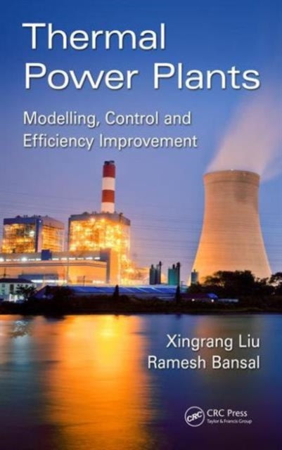 Book cover of: Thermal Power Plants. By: Xingrang Liu