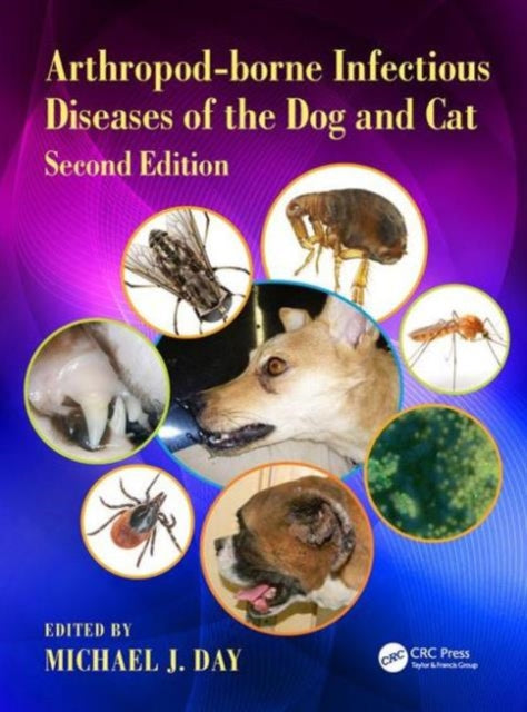 Book cover of: Arthropod-borne Infectious Diseases of the Dog and Cat. By: Michael J. Day