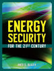 Book cover of: Energy Security for the 21st Century. By: Anco S. Blazev