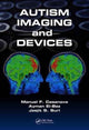 Book cover of: Autism Imaging and Devices. By: Manual F. Casanova