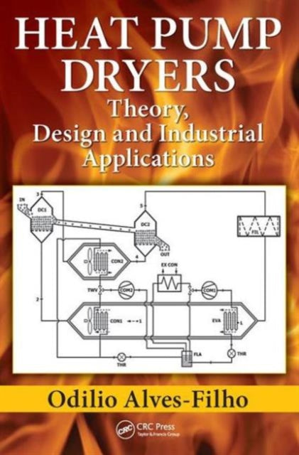 Book cover of: Heat Pump Dryers. By: Odilio Alves-Filho