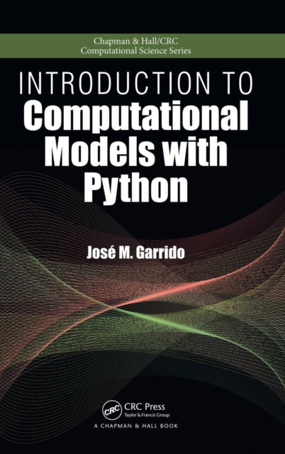 Book cover of: Introduction to Computational Models with Python. By: Jose M. Garrido