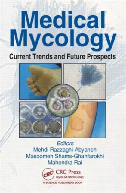 Book cover of: Medical Mycology. By: Mehdi Razzaghi-Abyaneh