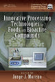Book cover of: Innovative Processing Technologies for Foods with Bioactive Compounds. By: Jorge Moreno