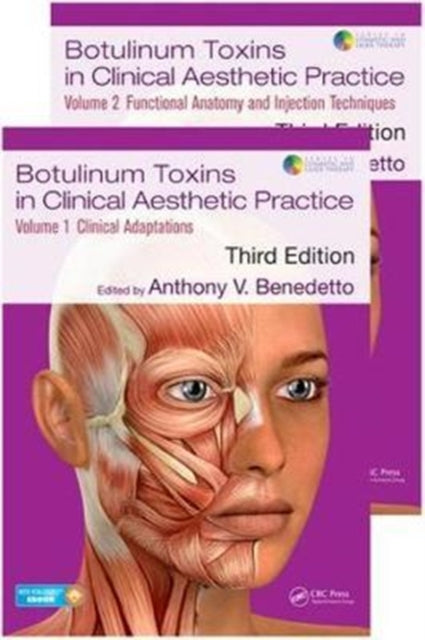 Book cover of: Botulinum Toxins in Clinical Aesthetic Practice 3E. By: Anthony V. Benedetto