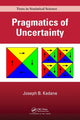 Book cover of: Pragmatics of Uncertainty. By: Joseph B. Kadane