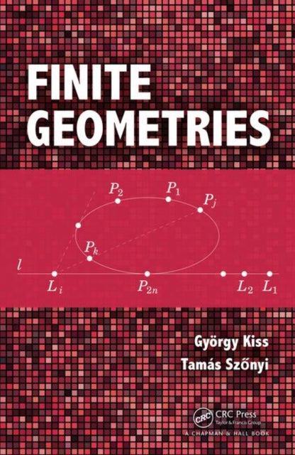 Book cover of: Finite Geometries. By: Gyorgy Kiss