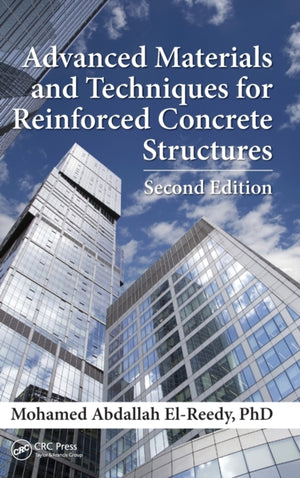 Advanced Materials and Techniques for Reinforced Concrete Structures