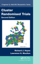 Book cover of: Cluster Randomised Trials. By: Richard J. Hayes