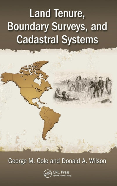 Book cover of: Land Tenure, Boundary Surveys, and Cadastral Systems. By: George M. Cole