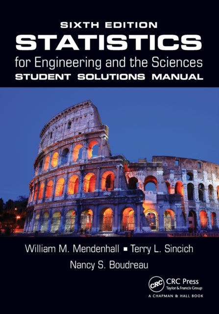 Book cover of: Statistics for Engineering and the Sciences Student Solutions Manual. By: William M. Mendenhall