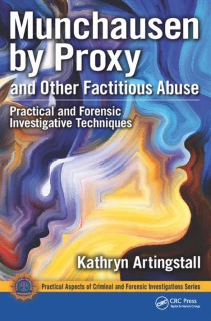Book cover of: Munchausen by Proxy and Other Factitious Abuse. By: Kathryn Artingstall