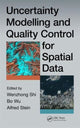 Book cover of: Uncertainty Modelling and Quality Control for Spatial Data. By: Shi Wenzhong