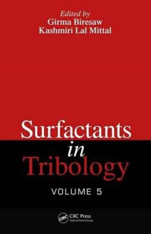 Surfactants in Tribology, Volume 5