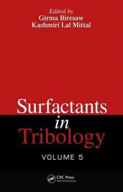 Book cover of: Surfactants in Tribology, Volume 5. By: Girma Biresaw