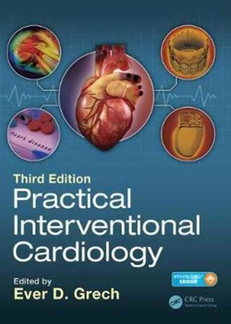 Book cover of: Practical Interventional Cardiology. By: Ever D. Grech