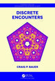 Book cover of: Discrete Encounters. By: Craig Bauer