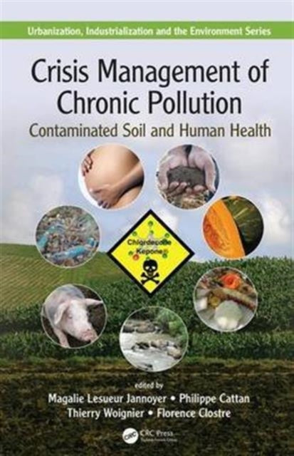 Book cover of: Crisis Management of Chronic Pollution. By: Magalie Lesueur Jannoyer