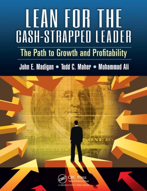 Book cover of: Lean for the Cash-Strapped Leader. By: John E. Madigan