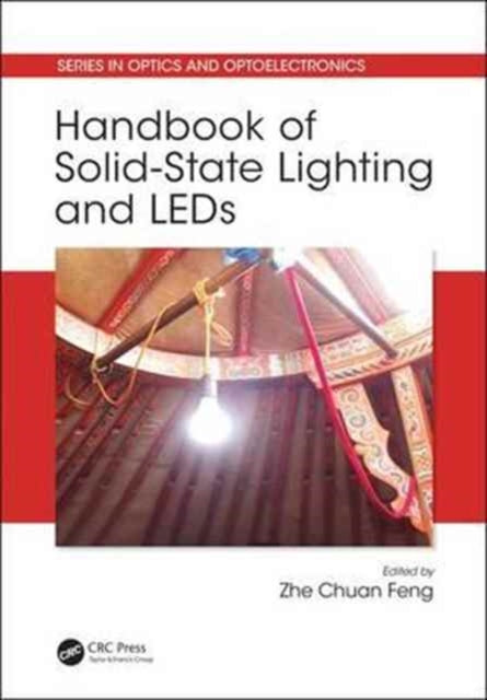 Book cover of: Handbook of Solid-State Lighting and LEDs. By: Zhe Chuan Feng