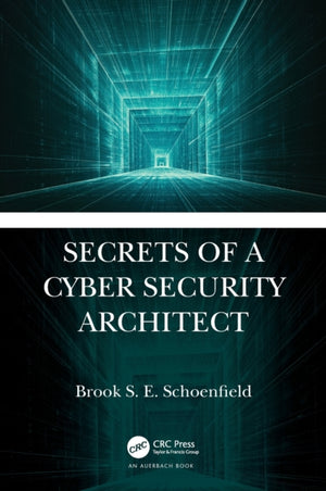 Secrets of a Cyber Security Architect