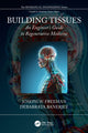 Book cover of: Building Tissues. By: Joseph W. Freeman