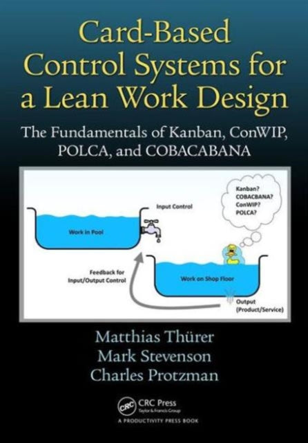 Book cover of: Card-Based Control Systems for a Lean Work Design. By: Matthias Thurer