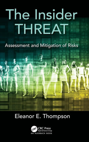 The Insider Threat