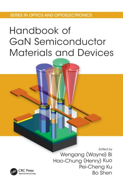 Book cover of: Handbook of GaN Semiconductor Materials and Devices. By: Wengang (Wayne) Bi
