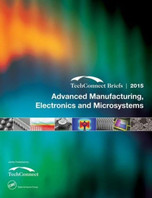 Book cover of: Advanced Manufacturing, Electronics and Microsystems. By: NanoScience & Technology Inst (NSTI)
