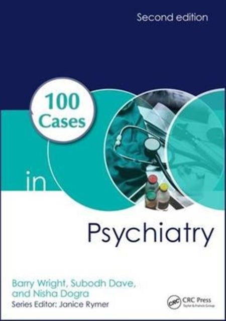Book cover of: 100 Cases in Psychiatry. By: Barry Wright