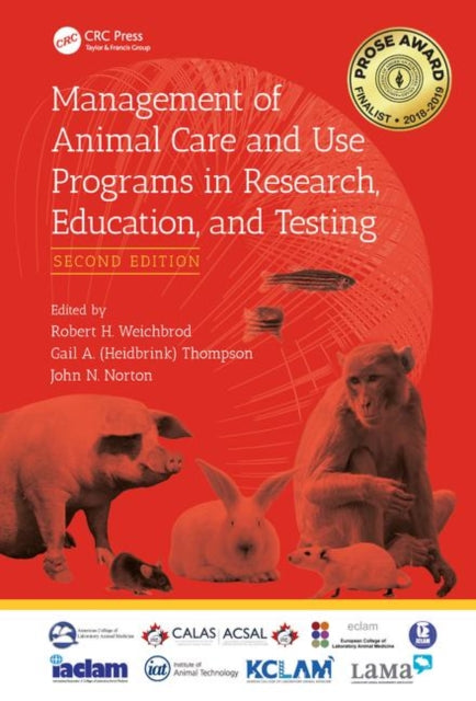 Book cover of: Management of Animal Care and Use Programs in Research, Education, and Testing. By: Robert H. Weichbrod