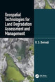Book cover of: Geospatial Technologies for Land Degradation Assessment and Management