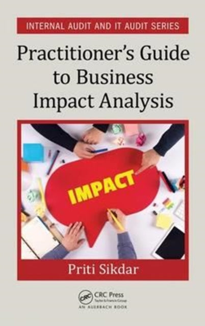 Book cover of: Practitioner's Guide to Business Impact Analysis. By: Priti Sikdar