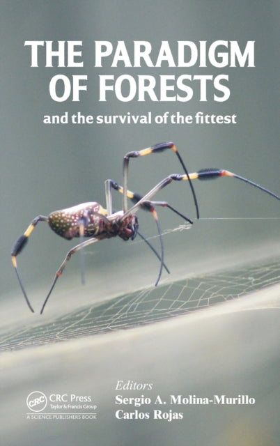 Book cover of: Paradigm of Forests and the Survival of the Fittest. By: Sergio A. Molina-Murillo