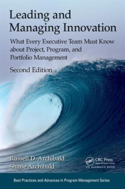 Book cover of: Leading and Managing Innovation. By: Russell D. Archibald