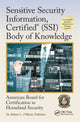 Book cover of: Sensitive Security Information, Certified® (SSI) Body of Knowledge. By: Center for National Threat Assessment Inc. Staff