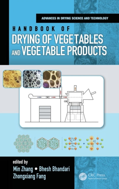 Book cover of: Handbook of Drying of Vegetables and Vegetable Products. By: Min Zhang