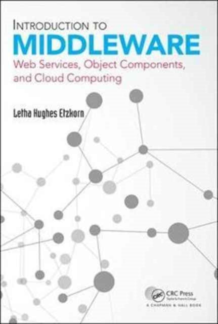 Book cover of: Introduction to Middleware. By: Letha Hughes Etzkorn