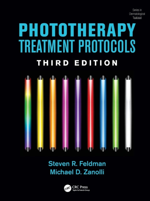 Book cover of: Phototherapy Treatment Protocols. By: Steven R. Feldman