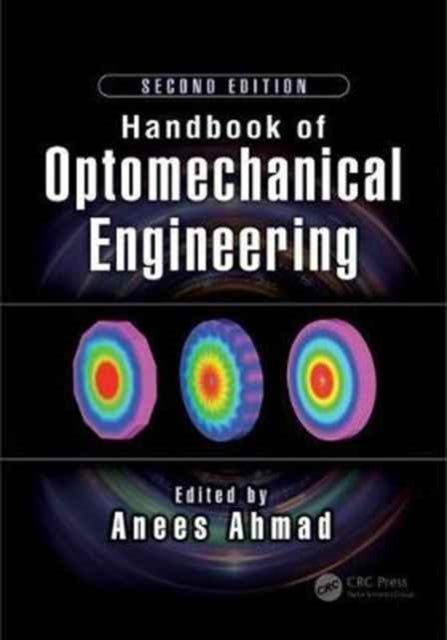 Book cover of: Handbook of Optomechanical Engineering