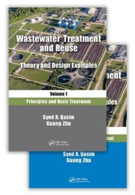 Book cover of: Wastewater Treatment and Reuse: Theory and Design Examples. By: Syed R. Qasim