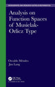 Book cover of: Analysis on Function Spaces of Musielak-Orlicz Type. By: Jan Lang